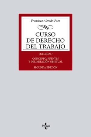 CURSO DE DERECHO DE TRABAJO VOL. 1