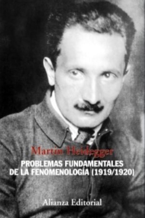 PROBLEMAS FUNDAMENTALES DE LA FENOMENOLOGÍA (1919/1920)