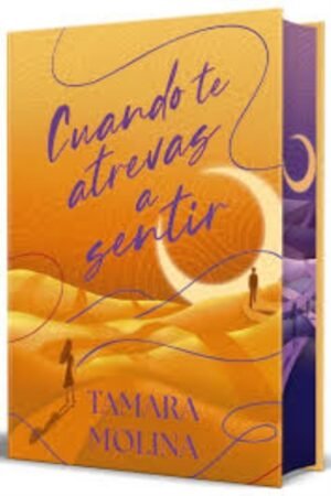 CUANDO TE ATREVAS A SENTIR (EDICIÓN ESPECIAL LIMITADA) CANTOS PINTADOS
