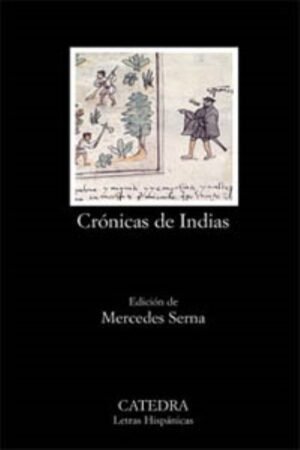 CRONICAS DE INDIAS: ANTOLOGIA