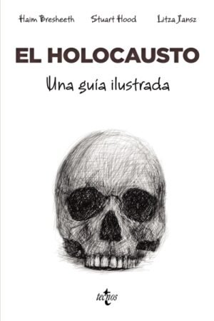 HOLOCAUSTO UNA GUIA ILUSTRADA EL