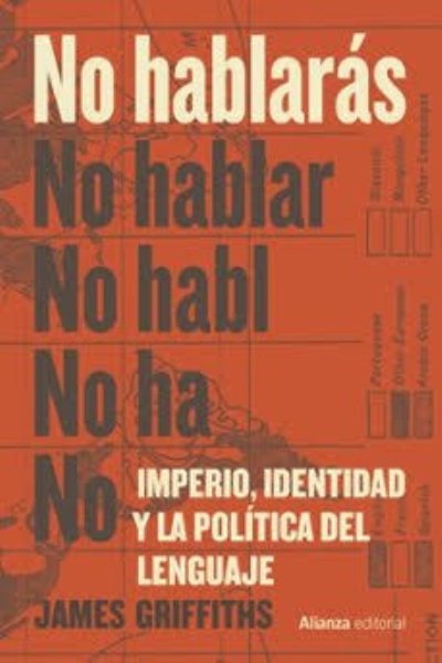 NO HABLARÁS. IMPERIO IDENTIDAD Y LA POLÍTICA DEL LENGUAJE
