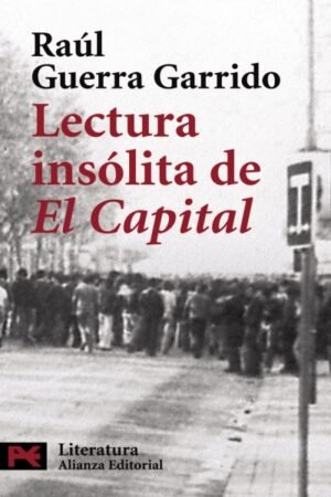 LECTURA INSOLITA DE EL CAPITAL""