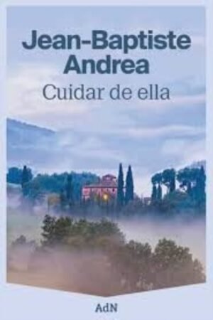CUIDAR DE ELLA (PREMIO GONCOURT 2023)