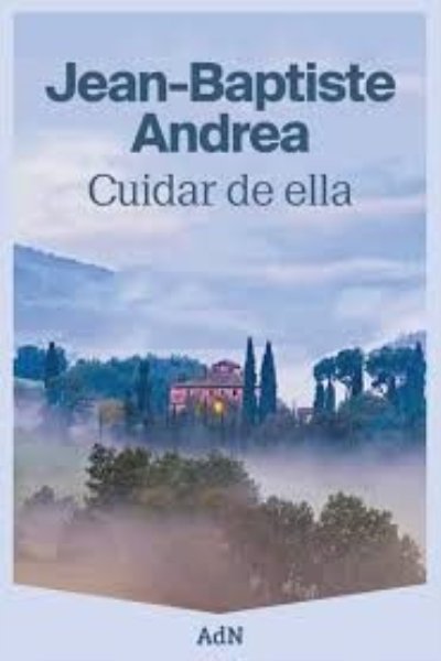 CUIDAR DE ELLA (PREMIO GONCOURT 2023)