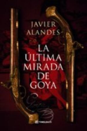 LA ULTIMA MIRADA DE GOYA