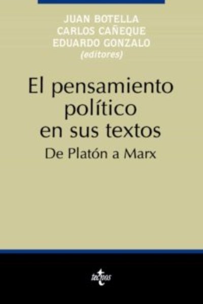 PENSAMIENTO POLITICO EN SUS TEXTOS. DE PLATON A MARX