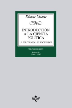INTRODUCCION A LA CIENCIA POLITICA. LA POLITICA EN LAS SOCIEDADES MODERNAS