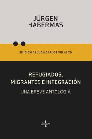 REFUGIADOS MIGRANTES E INTEGRACION. UNA BREVE ANTOLOGIA