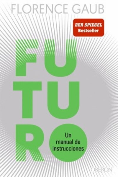 FUTURO UN MANUAL DE INSTRUCCIONES