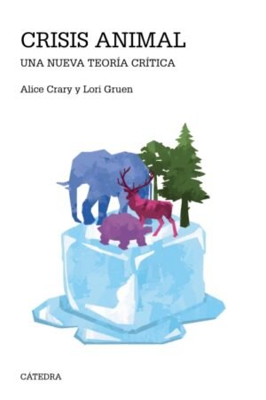 CRISIS ANIMAL. UNA NUEVA TEORIA CRITICA