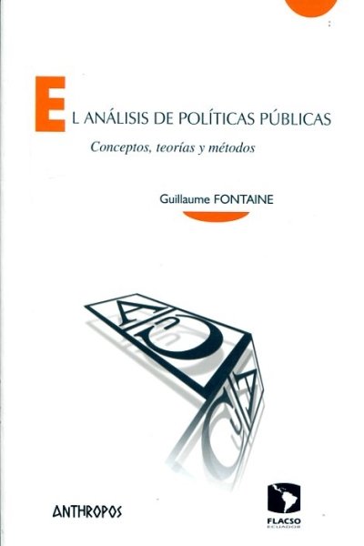 ANALISIS DE POLITICAS PUBLICAS. CONCEPTOS TEORIAS Y METODOS EL