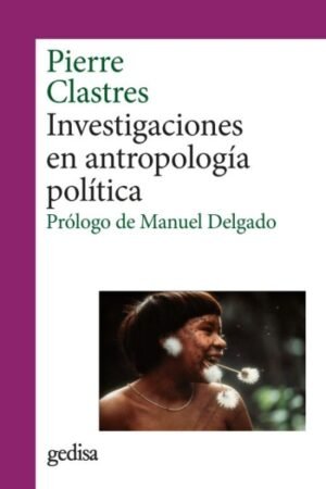 INVESTIGACIONES EN ANTROPOLOGIA POLITICA.