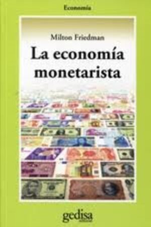LA ECONOMIA MONETARISTA