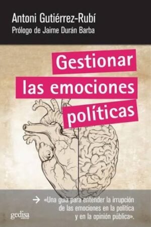 GESTIONAR LAS EMOCIONES POLITICAS