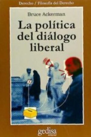 LA POLÍTICA DEL DIÁLOGO LIBERAL