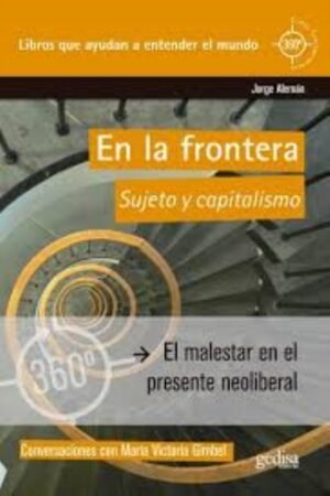 EN LA FRONTERA SUJETO Y CAPITALISMO