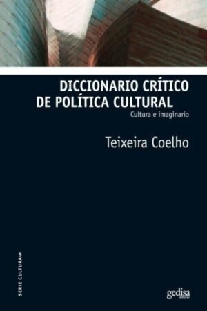 DICCIONARIO CRITICO DE POLITICA CULTURAL