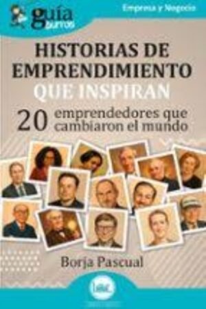 GUÍABURROS: HISTORIAS DE EMPRENDIMIENTO QUE INSPIRAN