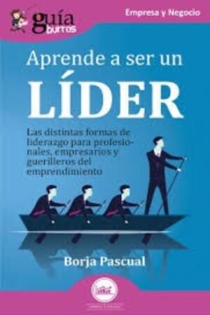 APRENDE A SER UN LIDER