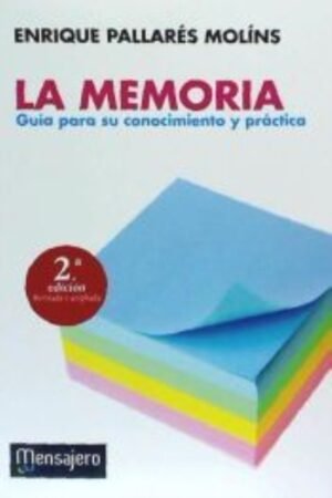 MEMORIA LA GUIA PARA SU CONOCIMIENTO Y PRACTICA