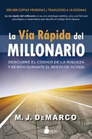 VIA RAPIDA DEL MILLONARIO LA