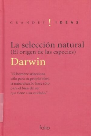LA SELECCIÓN NATURAL: EL ORÍGEN DE LAS ESPECIES