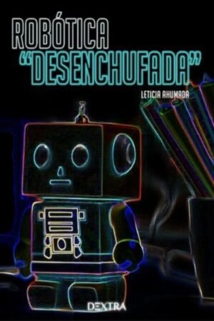 ROBOTICA DESENCHUFADA