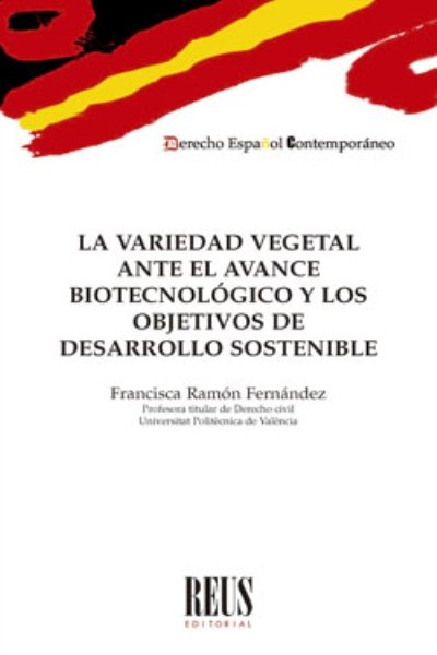 VARIEDAD VEGETAL ANTE EL AVANCE BIOTECNOLÓGICO Y LOS OBJETIVOS DE DESARROLLO SOSTENIBLE LA