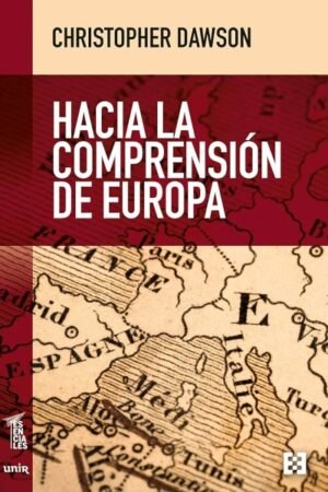HACIA LA COMPRENSION DE EUROPA