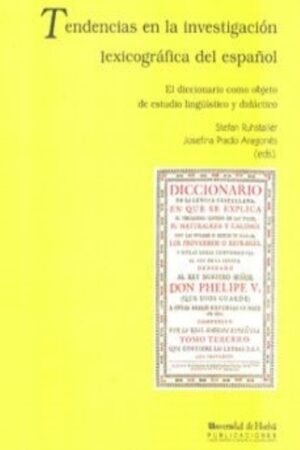 TENDENCIAS EN LA INVESTIGACION LEXICOGRAFICA DEL ESPAÑOL