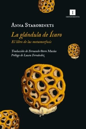 GLANDULA DE ICARO. EL LIBRO DE LAS METAMORFOSIS LA