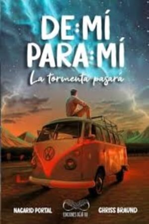 DE MI PARA MI. LA TORMENTA PASARA (#1)