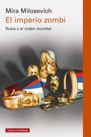 IMPERIO ZOMBI RUSIA Y EL ORDEN MUNDIAL EL