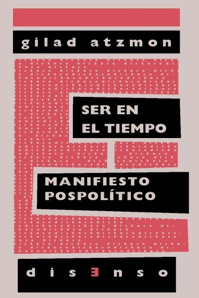 SER EN EL TIEMPO. MANIFIESTO POSPOLITICO