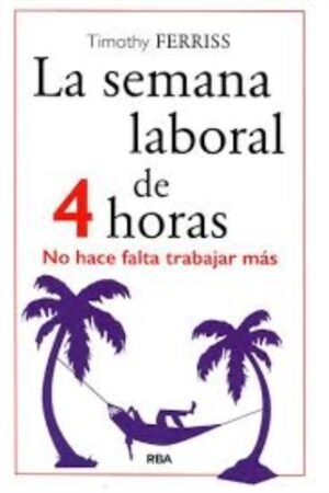 LA SEMANA LABORAL DE 4 HORAS
