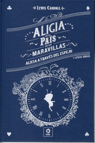 ALICIA EN EL PAIS DE LAS MARAVILLAS/ALICIA A TRAVES DEL ESPEJO (PIEL DE CLASICOS)