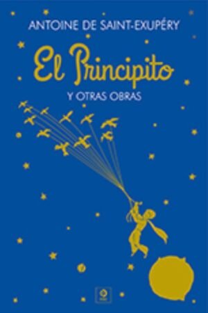 EL PRINCIPITO Y OTRAS OBRAS (PIEL DE CLASICOS)