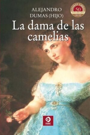 DAMA DE LAS CAMELIAS LA (CLASICOS SELECCION)
