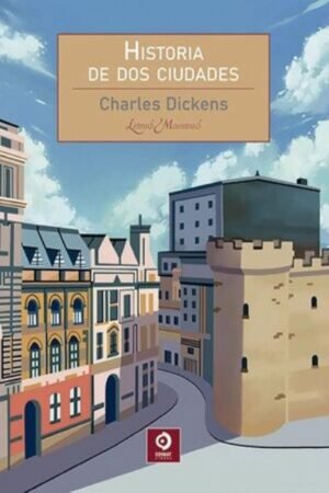 HISTORIA DE DOS CIUDADES (LETRAS MAESTRAS)