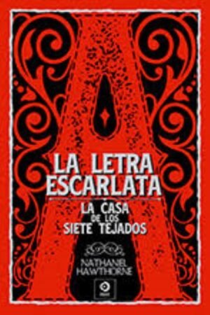 LA LETRA ESCARLATA / LA CASA DE LOS SIETE TEJADOS (PIEL DE CLASICOS)