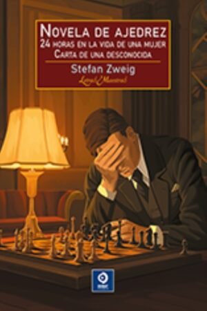 NOVELA DE AJEDREZ Y OTRAS OBRAS