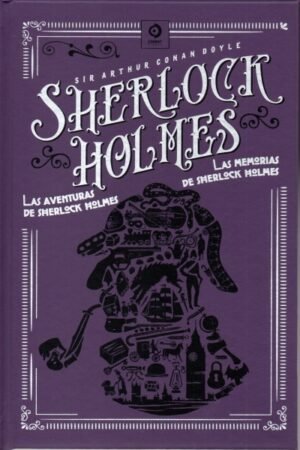AVENTURAS DE SHERLOCK HOLMES/ LAS MEMORIAS DE SHERLOCK HOLMES (PIEL DE CLASICOS)
