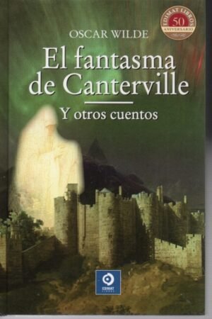 FANTASMA DE CANTERVILLE Y OTROS CUENTOS EL (CLASICOS SELECCION)