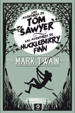 AVENTURAS DE TOM SAWYER LAS / LAS AVENTURAS DE HUCKLEBERRY FINN (PIEL DE CLASICOS)