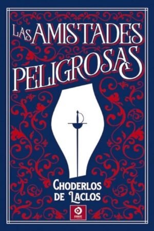 AMISTADES PELIGROSAS LAS (PIEL DE CLASICOS)