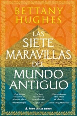 LAS SIETE MARAVILLAS DEL MUNDO ANTIGUO