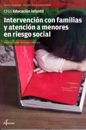 INTERVENCION CON FAMILIAS Y ATENCION A MENORES EN RIESGO SOCIAL