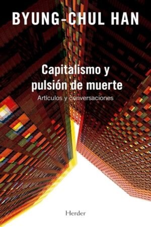 CAPITALISMO Y PULSIÓN DE MUERTE