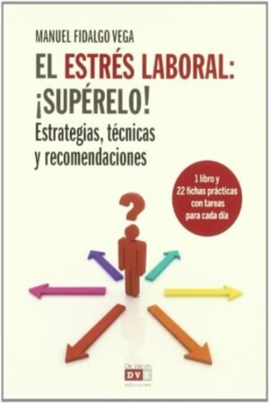 ESTRES LABORAL: SUPERELO. ESTRATEGIAS TECNICAS Y RECOMENDACIONES